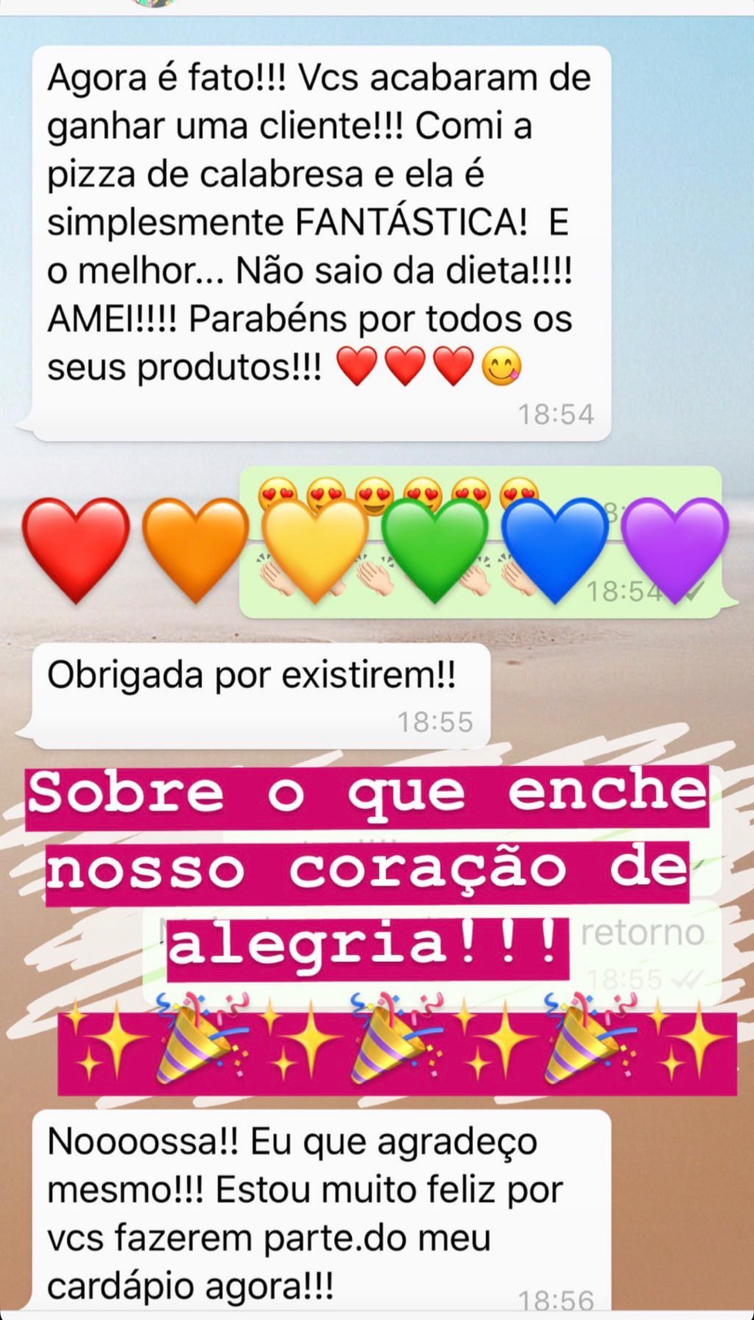 Mensagem de cliente: ganhou uma cliente nova depois de provar a pizza de calabresa sem glúten